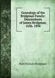 Genealogy of the Bridgman Family: Descendants of James Bridgman. 1636. 1894, Burt Nichols Bridgman 