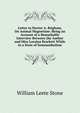 Letter to Doctor A. Brigham, On Animal Magnetism: Being an Account of a Remarkable Interview Between the Author and Miss Loraina Brackett While in a State of Somnambulism, Stone, William Leete 