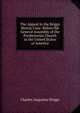 The Appeal in the Briggs Heresy Case: Before the General Assembly of the Presbyterian Church in the United States of America, Charles Augustus Briggs 