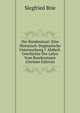 Der Bundesstaat: Eine Historisch-Dogmatische Untersuchung I' Abtheil. Geschichte Der Lehre Vom Bundesstaate (German Edition), Siegfried Brie 