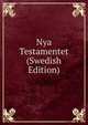 Nya Testamentet (Swedish Edition), 