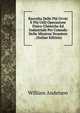 Raccolta Delle Piu Ovvie E Piu Utili Operazione Fisico-Chimiche Ed Industriale Per Comodo Delle Missioni Straniere . (Italian Edition), William Anderson 