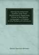 Aboriginal American Authors and Their Productions: Especially Those in the Native Languages. a Chapter in the History of Literature, Daniel Garrison Brinton 
