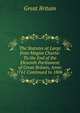 The Statutes at Large from Magna Charta: To the End of the Eleventh Parliament of Great Britain, Anno 1761 Continued to 1806 ., Great Britain 