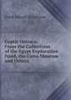 Coptic Ostraca: From the Collections of the Egypt Exploration Fund, the Cairo Museum and Others, Frank Edward Brightman 