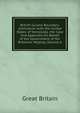 British Guiana Boundary: Arbitration with the United States of Venezuela. the Case And Appendix On Behalf of the Government of Her Britannic Majesty, Volume 6, Great Britain 