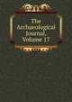The Archaeological Journal, Volume 17, 