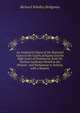 An Analytical Digest of the Reported Cases in the Courts of Equity and the High Court of Parliament, from the Earliest Authentic Period to the Present . and Parliament in Ireland, with a Reperto, Richard Whalley Bridgman 
