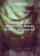 Outing: Sport, Adventure, Travel, Fiction, Volume 69, Caspar Whitney 