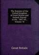 The Statutes of the United Kingdom of Great Britain and Ireland, Passed in the . 1807-69., Volume 78, Great Britain 