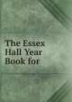 The Essex Hall Year Book for ., 