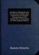 Estadistica Bibliografica De La Literatura Chilena: Obra Compuesta, En Virtud De Encargo Especial Del Consejo De La Universidad De Chile (Spanish Edition), Ramon Briseno 