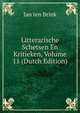 Litterarische Schetsen En Kritieken, Volume 11 (Dutch Edition), Jan ten Brink 