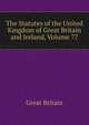 The Statutes of the United Kingdom of Great Britain and Ireland, Volume 77, Great Britain 