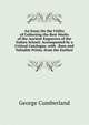 An Essay On the Utility of Collecting the Best Works of the Ancient Engravers of the Italian School: Accompanied by a Critical Catalogue, with . Rare and Valuable Prints, from the Earliest, George Cumberland 