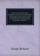British Guiana Boundary: Arbitration with the United States of Venezuela. the Counter-Case On Behalf of the Government of Her Britannic Majesty And Appendix, Volume 2, Great Britain 