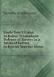 Uncle Tom'S Cabin in Ruins: Triumphant Defence of Slavery in a Series of Letters to Harriet Beecher Stowe, Nicholas Brimblecomb 