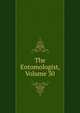 The Entomologist, Volume 30, 