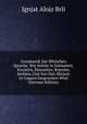 Grammatik Der Illirischen Sprache, Wie Solche in Dalmatien, Kroatien, Slawonien, Bosnien, Serbien, Und Von Den Illiriern in Ungarn Gesprochen Wird (German Edition), Ignjat Alojz Brli 
