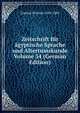 Zeitschrift fur agyptische Sprache und Altertumskunde Volume 34 (German Edition), Lepsius Richard 1810-1884 