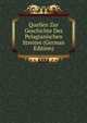 Quellen Zur Geschichte Des Pelagianischen Streites (German Edition), 
