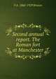 Second annual report. The Roman fort at Manchester, F A. 1860-1929 Bruton 