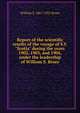 Report of the scientific results of the voyage of S.Y. "Scotia" during the years 1902, 1903, and 1904, under the leadership of William S. Bruce, William S. 1867-1921 Bruce 