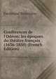 Conf?rences de l'Od?on: les ?poques du th??tre fran?ais (1636-1850) (French Edition), Ferdinand Brunetie?re 