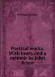 Poetical works. With notes and a memoir by John Bruce, Cowper William 