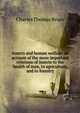 Insects and human welfare: an account of the more important relations of insects to the health of man, to agriculture, and to forestry, Charles Thomas Brues 