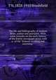 The life and bibliography of Andrew Brice, author and journalist. With some remarks on the early history of the Exeter newspaper press, with a . of the "Exmoor scolding and courtship.", T N. 1828-1910 Brushfield 
