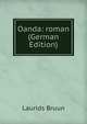 Oanda: roman (German Edition), Laurids Bruun 