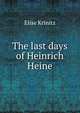 The last days of Heinrich Heine, Elise Krinitz 