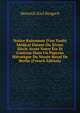 Notice Raisonn?e D'un Trait? M?dical Datant Du Xivme Si?cle Avant Notre ?re Et Contenu Dans Un Papyrus Hi?ratique Du Mus?e Royal De Berlin (French Edition), Heinrich Karl Brugsch 