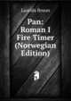 Pan: Roman I Fire Timer (Norwegian Edition), Laurids Bruun 