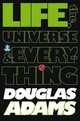 The Hitchhiker's Guide to the Galaxy: Life, the Universe and Everything, Adams, Douglas 
