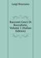 Racconti Greci Di Roccaforte, Volume 1 (Italian Edition), Luigi Bruzzano 