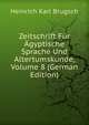 Zeitschrift Fur Agyptische Sprache Und Altertumskunde, Volume 8 (German Edition), Heinrich Karl Brugsch 