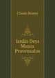 Iardin Deys Musos Provensalos, Claude Brueys 
