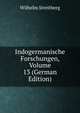 Indogermanische Forschungen, Volume 13 (German Edition), Wilhelm Streitberg 