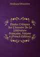 ?tudes Critiques Sur L'histoire De La Litt?rature Fran?aise, Volume 6 (French Edition), Ferdinand Brunetie?re 