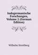 Indogermanische Forschungen, Volume 2 (German Edition), Wilhelm Streitberg 