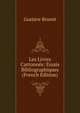 Les Livres Cartonnes: Essais Bibliographiques (French Edition), Gustave Brunet 