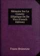 Memoire Sur La Comete Elliptique De De Vico (French Edition), Franz Brunnow 
