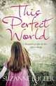 This Perfect World, Bugler, Suzanne 