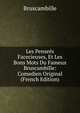 Les Pensees Facecieuses, Et Les Bons Mots Du Fameux Bruscambille: Comedien Original (French Edition), Bruscambille 