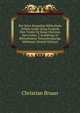 Det Store Kongelige Bibliotheks Stiftels Under Kong Frederik Den Tredie Og Kong Christian Den Femte: I Anledning Af Bibliothekets Tohundredaarige Jubil?um (Danish Edition), Christian Bruun 