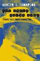 The Great Shark Hunt: Strange Tales from a Strange Time, Thompson, Hunter S. 