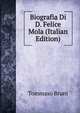 Biografia Di D. Felice Mola (Italian Edition), Tommaso Bruni 