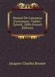 Manuel De L'amateur D'estampes: Taddei-Zylvelt, 1890 (French Edition), Jacques-Charles Brunet 